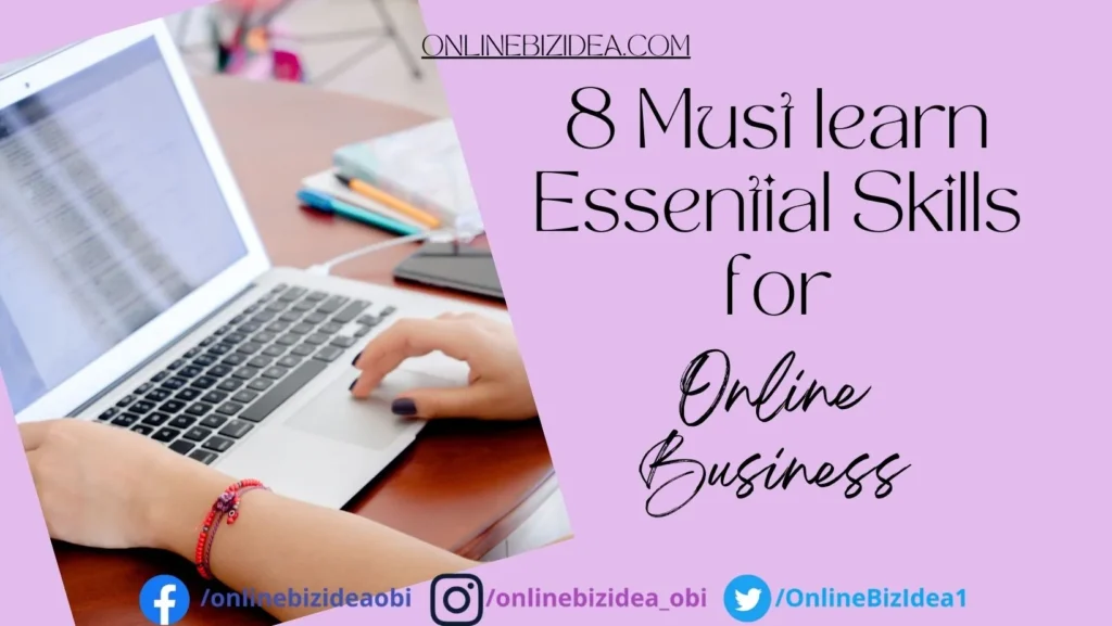 8 Must learn Essential Skills for Online Business Owners